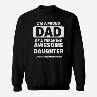 Mens Cool Gift From A Awesome Daughter To Proud Dad Funny T Shirt Sweat Shirt - Seseable