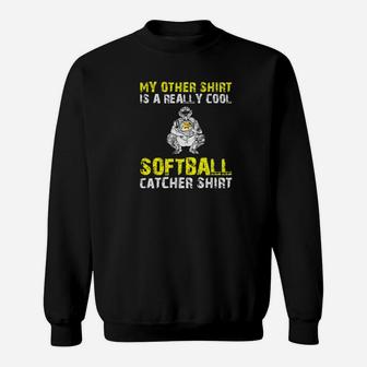 Mens Cool Softball Catcher Funny Cute Gift Mom Girl Sweat Shirt - Seseable