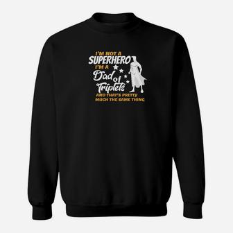 Mens Dad Of Triplets Funny Gift For Triplet Father Sweat Shirt - Seseable