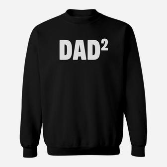 Mens Dad Squared Shirt Dad Of 2 Daddy Of 2 Fathers Day Gifts Sweat Shirt - Seseable