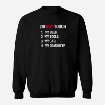 Mens Do Not Touch My Daughter Funny Fathers Day Celebration Gift Premium Sweat Shirt - Seseable