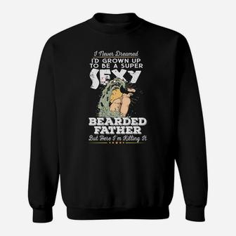 Mens Father Bearded Beard Dad, dad birthday gifts Sweat Shirt - Seseable
