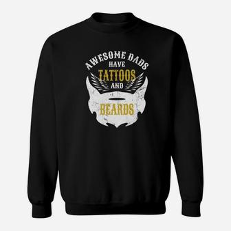 Mens Fathers Day Awesome Dads Have Tattoos And Beards Sweat Shirt - Seseable