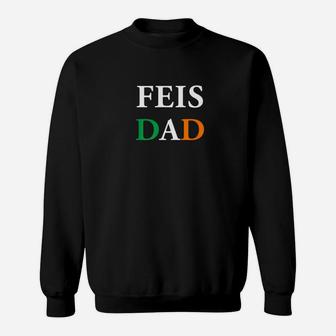 Mens Feis Dad Gift Father Of Irish Dancer Ireland Flag Sweat Shirt - Seseable