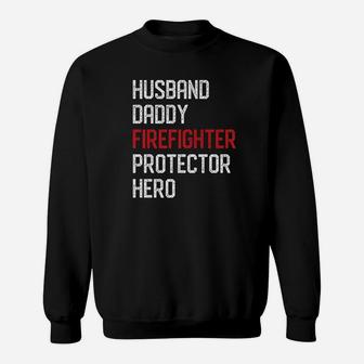 Mens Husband Daddy Firefighter Dad Fireman Hero Fathers Day Gifts Premium Sweat Shirt - Seseable