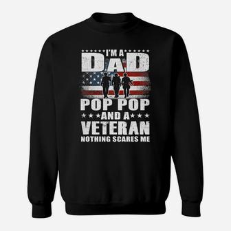Mens I Am A Dad A Pop Pop And A Veteran T Shirt Fathers Day Gift Sweat Shirt - Seseable