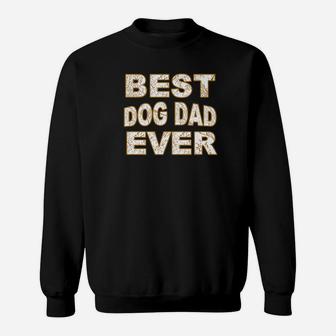 Mens Mens Best Dog Dad Ever Funny Fathers Day Gift Sweat Shirt - Seseable