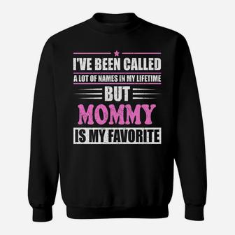 Mens Mommy Is My Favorite Name Novelty Gift Sweat Shirt - Seseable