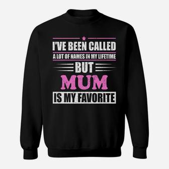 Mens Mum Is My Favorite Name Novelty Gift Sweat Shirt - Seseable