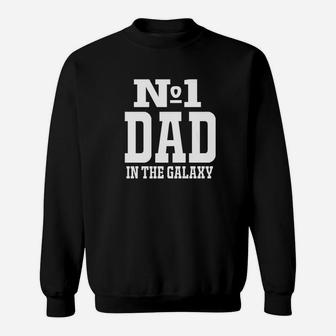 Mens No 1 Dad In The Galaxy Best Gift For Dad Fathers Gift Premium Sweat Shirt - Seseable