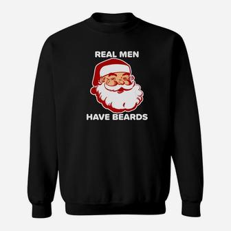 Mens Real Men Have Beards Funny Santa Bearded Christmas Sweat Shirt - Seseable
