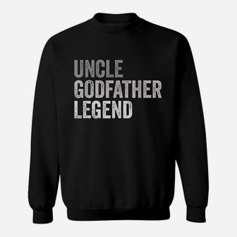 Mens Uncle Godfather Legend For A Favorite Uncle Family T-Shirt Sweat Shirt - Seseable