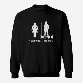 Mens Your Wife My Wife Chicken Lady Shirt Farmer Husband Gift Lightweight Classic Fit Doubleneedle Sleeve And Bottom Hem Sweat Shirt - Seseable