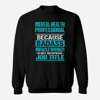 Mental Health Professional Sweat Shirt - Seseable