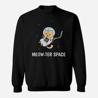 Meow-ter Space Funny Cat Astronaut Pun Sweat Shirt - Seseable