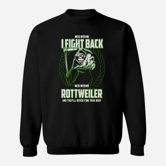 Mess With Me - Mess With My Rottweiler Halloween T Shirt Sweat Shirt - Seseable
