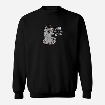 Mich Gibs Nur Mit Katze Sweatshirt - Seseable