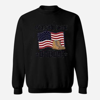 Military Daddy Welcome Home Baby Sweat Shirt - Seseable