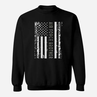 Military Us Proud Air Force Brother Flag s Sweat Shirt - Seseable