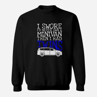Minivan For Twins Parents Funny Dad Mom Quote Sweat Shirt - Seseable