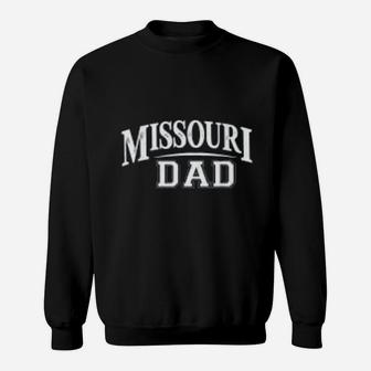Missouri Dad Show Me State Stylish Art For Proud Father Sweat Shirt - Seseable
