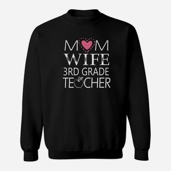Mom Wife 3rd Grade Teacher Happy Mother Mama Mommy Sweat Shirt - Seseable