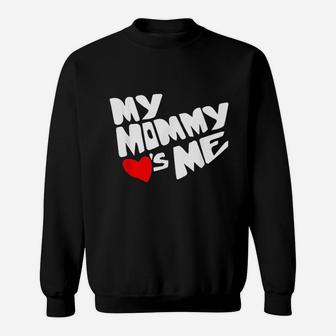 Mommy Valentines Day Loves Me Gifts For Mom Funny Sweat Shirt - Seseable