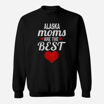Moms From Alaska Are The Best US States Mothers Day Gift Sweatshirt - Seseable