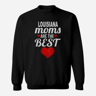 Moms From Louisiana Are The Best US States Mothers Day Gift Sweatshirt - Seseable