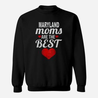 Moms From Maryland Are The Best US States Mothers Day Gift Sweatshirt - Seseable