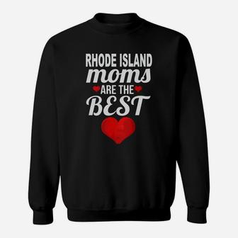 Moms From Rhode Island Are The Best US States Mothers Day Gift Sweatshirt - Seseable