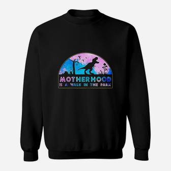 Motherhood Is A Walk In The Park Mothers Day Sweat Shirt - Seseable