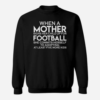Mothers Day Funny Saying Football Gift For Sports Lovers Sweat Shirt - Seseable