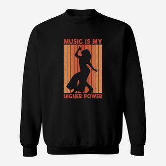Music Quote Music Is My Higher Power Gift Idea Sweatshirt - Seseable