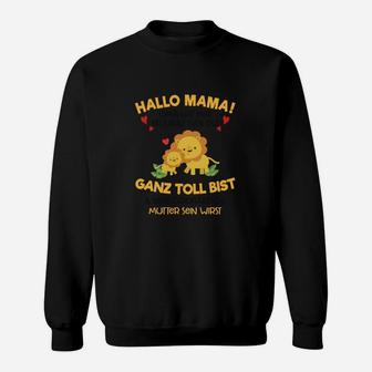 Mutterschafts-Sweatshirt Hallo Mama! Ganz toll bist du – Design für werdende Mütter - Seseable