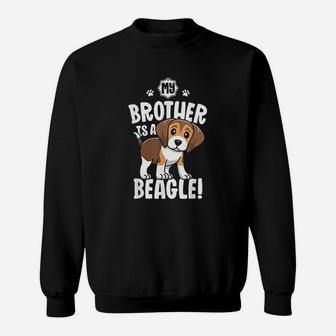 My Brother Is A Beagle For Kids Girls Dog Adoption Sweat Shirt - Seseable