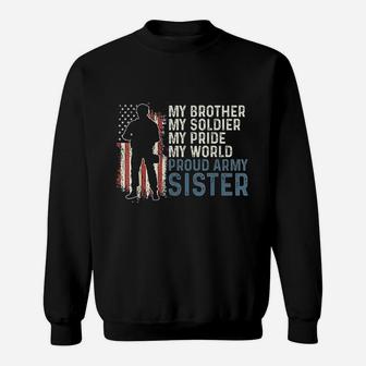 My Brother My Soldier Hero Proud Army Sister Sweat Shirt - Seseable