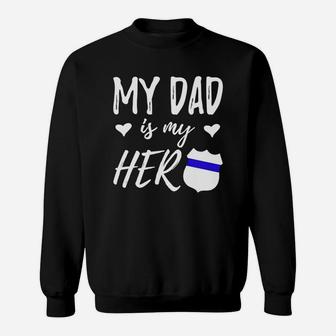 My Dad Is My Hero T-shirt - Police Officer Dad Shirt Black Youth B074g66qz1 1 Sweat Shirt - Seseable
