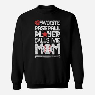 My Favorite Baseball Player Calls Me Mom Moms Mother Sweat Shirt - Seseable