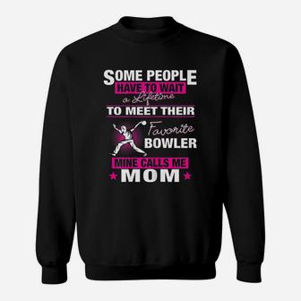 My Favorite Bowler Calls Me Mom Bowling Mom Sweat Shirt - Seseable