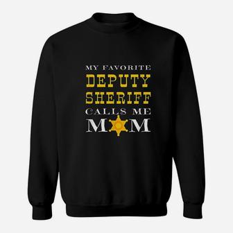 My Favorite Deputy Sheriff Calls Me Mom Proud Mother Badge Sweat Shirt - Seseable