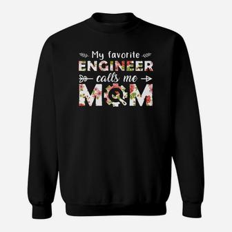 My Favorite Engineer Calls Me Mom Mothers Day Gift Job Title Sweat Shirt - Seseable