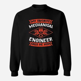 My Favorite Mechanical Engineer Calls Me Mom Sweat Shirt - Seseable