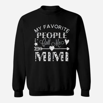 My Favorite People Call Me Mimi Grandmother Gift Sweat Shirt - Seseable