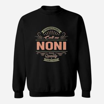My Favorite People Call Me Noni Grandma Mother Gift Sweat Shirt - Seseable
