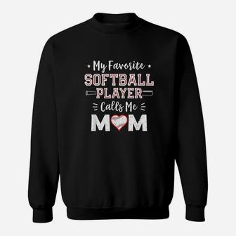 My Favorite Softball Player Calls Me Mom Mom Softball Sweat Shirt - Seseable