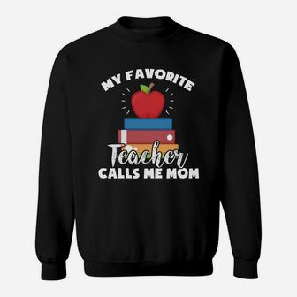 My Favorite Teacher Calls Me Mom Vintage Teacher Mom Sweat Shirt - Seseable