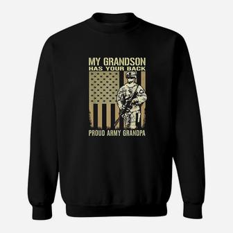 My Grandson Has Your Back Proud Army Grandpa Military Gift Sweat Shirt - Seseable