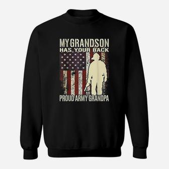 My Grandson Has Your Back Us Flag Proud Army Grandpa Gift Sweat Shirt - Seseable