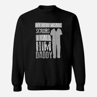 My Hero I Call Him Daddy, best christmas gifts for dad Sweat Shirt - Seseable